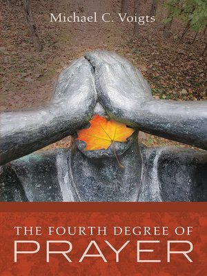 cover image of The Fourth Degree of Prayer